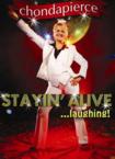 Stayin' Alive... Laughing: Chonda Pierce
