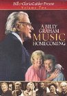 A Billy Graham Music Homecoming: Volume 2: Bill & Gloria Gaither and Their Homecomi