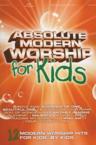 Absolute Modern Worship for Kids: Various Artists