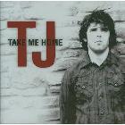 Take Me Home: Tj