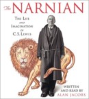 The Narnian: The Life and Imagination of C. S. Lewis: Alan Jacobs & Alan Jacobs