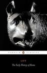 The Early History of Rome: Livy & Titus Livy & Aubrey De Selincourt