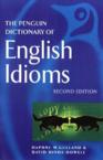 The Penguin Dictionary of English Idioms: Daphne Gulland & David Hinds-Howell & David Hinds-Howell