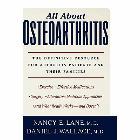 All about Osteoarthritis: The Definitive Resource for Arthritis Patients and Their Families: Nancy Lane & Daniel Wallace & Daniel Wallace