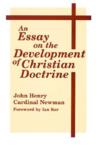Essay on Devel of Christian Doctrine: Theology: John Newman & Ian Ker