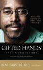 Gifted Hands: The Ben Carson Story: Carson, Benjamin S., Sr. & Cecil Murphey
