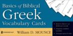 Basics of Biblical Greek Vocabulary Cards: William Mounce & Miles Van Pelt