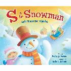S Is for Snowman: God's Wintertime Alphabet: Kathy-Jo Wargin & Richard Johnson