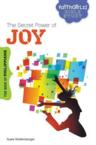 The Secret Power of Joy: The Book of Philippians: Susie Shellenberger