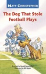 The Dog That Stole Football Plays: Matt Christopher & Bill Ogden & Daniel Vasconcellos