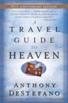 A Travel Guide to Heaven: Anthony DeStefano