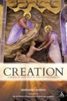 Creation: A Biblical Vision for the Environment: Margaret Barker & Margaret Baker & Patriarch Bartholomew