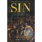 What's Wrong with Sin: Sin in Individual and Social Perspective from Schleiermacher to Theologies of Liberation: Derek Nelson