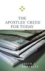 The Apostles' Creed for Today: Justo Gonzalez