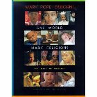 One World, Many Religions: The Ways We Worship: Mary Osborne