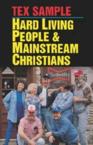Hard Living People & Mainstream Christians: Tex Sample