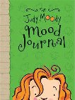 The Judy Moody Mood Journal: Megan McDonald & Peter Reynolds