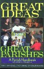Great Ideas from Great Parishes: A Parish Handbook: Mary Jeselson & Sean McMullen & Carole Rogers