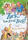 Zack, You're Acting Zany!: Playful Poems and Riveting Rhymes: Marty Nystrom & Steve Bjorkman & Steve Bjorkman