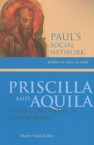 Priscilla and Aquila: Paul's Coworkers in Christ Jesus: Marie Keller