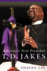 T.D. Jakes: America's New Preacher: Shayne Lee