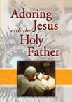 Adoring Jesus with the Holy Father: Jaymie Wolfe