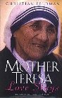 Mother Teresa: Love Stays: Christian Feldman & Peter Heinegg