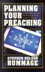 Planning Your Preaching: A Step-By-Step Guide for Developing a One-Year Preaching Calendar: Stephen Rummage
