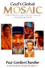 God's Global Mosaic: What We Can Learn from Christians Around the World: Paul-Gordon Chandler & John Stott