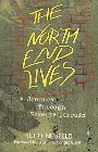 The North End Lives: A Journey Through Poverty Terrain: Hugo Neufeld & Mary Scullion