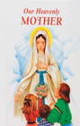 Our Heavenly Mother: Lawrence Lovasik