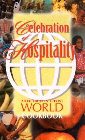 Celebration of Hospitality: A Brethren in Christ World Cookbook: Erma Sider & Harriet Bicksler