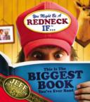 You Might Be a Redneck If ...This Is the Biggest Book You've Ever Read: Jeff Foxworthy & Thomas Nelson Publishers & David Boyd