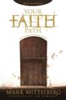 Your Faith Path: Discover How to Choose Your Beliefs: Mark Mittelberg