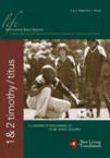1 & 2 Timothy/Titus: David Veerman & James Galvin & Bruce Barton