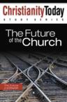 The Future of the Church: Christianity Today International