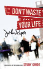 Don't Waste Your Life: John Piper