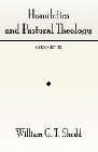 Homiletics and Pastoral Theology: William Shedd