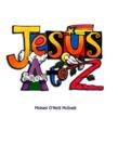 Jesus A to Z: Michael O'Neill-Mcgrath & Michael O'Neill-Mcgrath