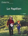 Le Papillon: Un Film de Philippe Muyl: Kerri Conditto
