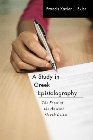 A Study in Greek Epistolography: The Form of the Ancient Greek Letter: Francis Exler