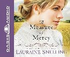 A Measure of Mercy: Lauraine Snelling & Renee Ertl