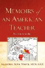 Memoirs of an American Teacher: Marjorie White