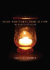 That Was Then, This Is Now: This Broken Vessel Restored: Paulette Harper