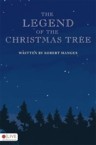 The Legend of the Christmas Tree: Robert Mangus