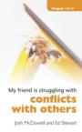 Conflicts with Others: Josh McDowell & Ed Stewart