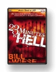 23 Minutes in Hell: Bill Wiese & Bill Wiese & Annette Wiese